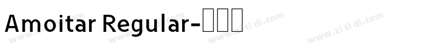Amoitar Regular字体转换